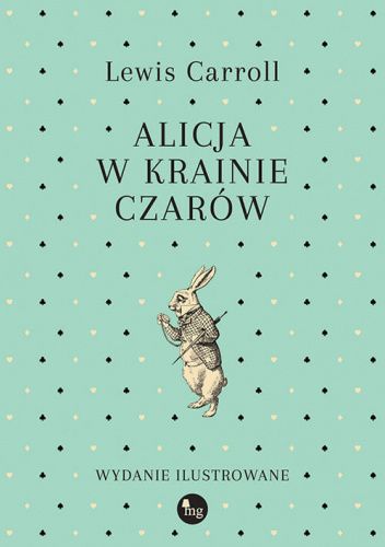 Alicja w Krainie Czarów Alicja w Krainie Czarów