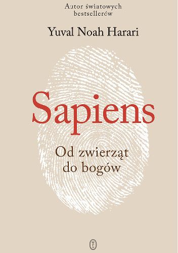 Sapiens. Od zwierząt do bogów Sapiens. Od zwierząt do bogów