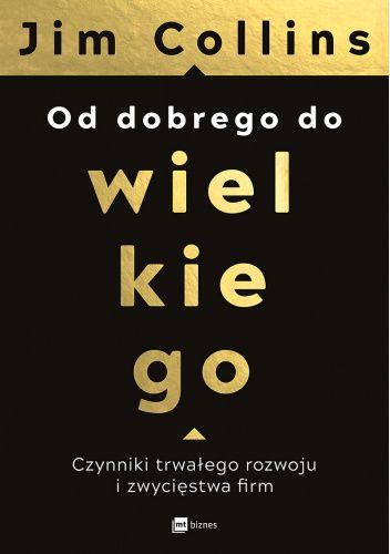 Od dobrego do wielkiego Od dobrego do wielkiego