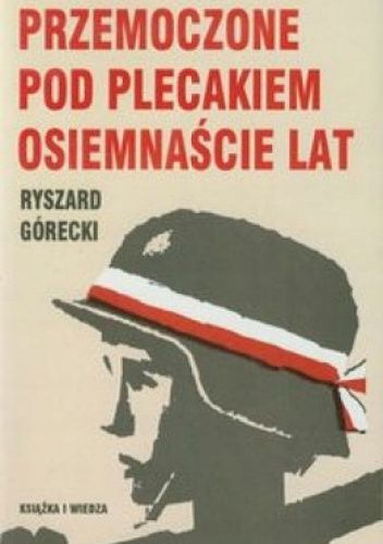 Przemoczone pod plecakiem osiemnaście lat